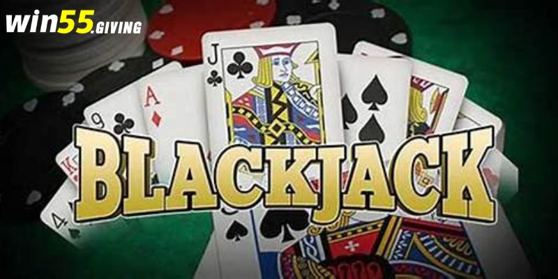 Blackjack Là Gì