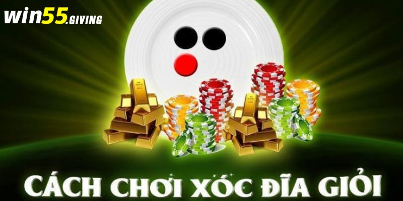 Kinh nghiệm chơi Xóc Đĩa từ các cao nhân